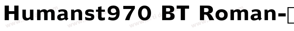 Humanst970 BT Roman字体转换